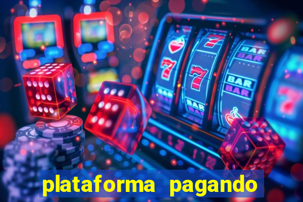 plataforma pagando muito fortune tiger